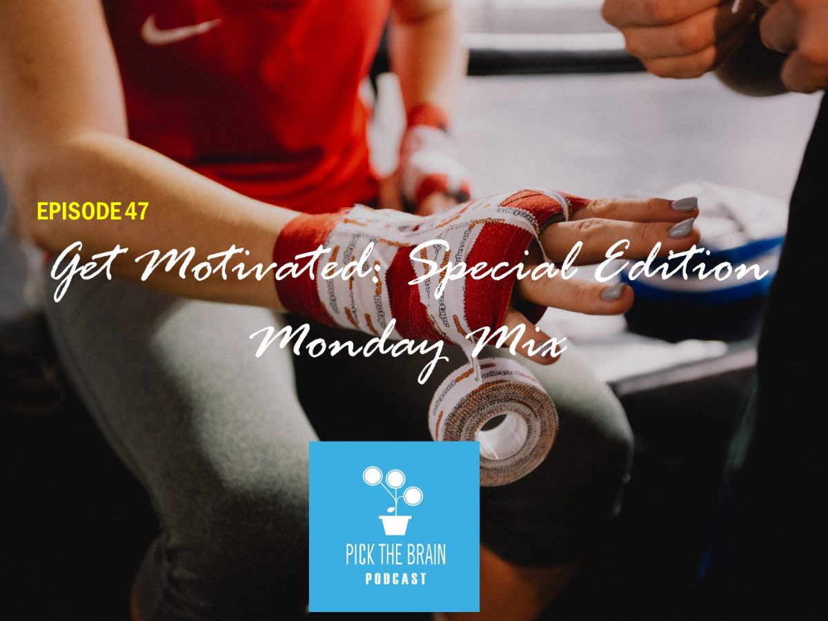 Get Motivated: Special Episode Monday Mix